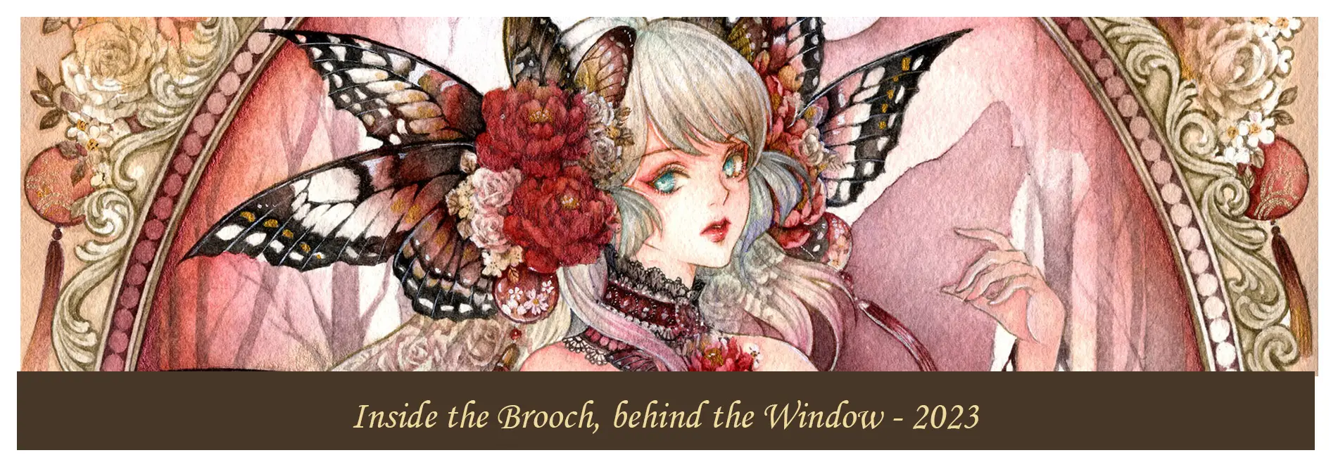 Inside the brooch, Behind the window - 2023